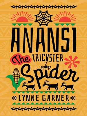 cover image of Anansi the Trickster Spider